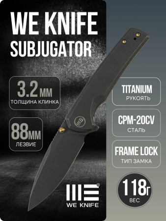 Нож WE Knife Subjugator, Black Stonewashed, CPM 20CV, Titanium Black Handle, WE21014C-5