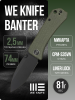 Нож WE Knife Banter, S35VN, Micarta Green, 2004J Нож WE Knife Banter, S35VN, Micarta Green, 2004J