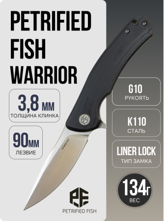 Нож Petrified Fish Warrior, Satin, K110, G10 Black Handle, PF949DS